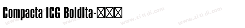 Compacta ICG BoldIta字体转换